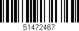 Código de barras (EAN, GTIN, SKU, ISBN): '51472467'