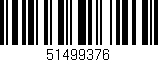 Código de barras (EAN, GTIN, SKU, ISBN): '51499376'
