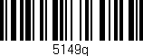 Código de barras (EAN, GTIN, SKU, ISBN): '5149g'