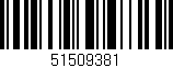 Código de barras (EAN, GTIN, SKU, ISBN): '51509381'
