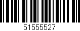 Código de barras (EAN, GTIN, SKU, ISBN): '51555527'