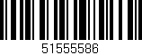 Código de barras (EAN, GTIN, SKU, ISBN): '51555586'