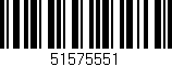 Código de barras (EAN, GTIN, SKU, ISBN): '51575551'