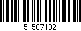 Código de barras (EAN, GTIN, SKU, ISBN): '51587102'