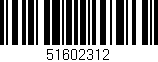 Código de barras (EAN, GTIN, SKU, ISBN): '51602312'
