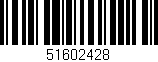Código de barras (EAN, GTIN, SKU, ISBN): '51602428'