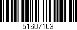 Código de barras (EAN, GTIN, SKU, ISBN): '51607103'