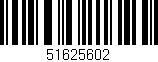 Código de barras (EAN, GTIN, SKU, ISBN): '51625602'
