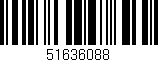 Código de barras (EAN, GTIN, SKU, ISBN): '51636088'
