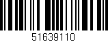 Código de barras (EAN, GTIN, SKU, ISBN): '51639110'