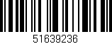 Código de barras (EAN, GTIN, SKU, ISBN): '51639236'
