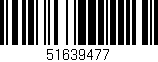 Código de barras (EAN, GTIN, SKU, ISBN): '51639477'