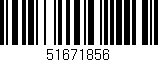 Código de barras (EAN, GTIN, SKU, ISBN): '51671856'