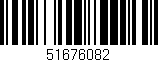 Código de barras (EAN, GTIN, SKU, ISBN): '51676082'