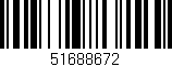 Código de barras (EAN, GTIN, SKU, ISBN): '51688672'