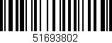 Código de barras (EAN, GTIN, SKU, ISBN): '51693802'