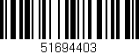 Código de barras (EAN, GTIN, SKU, ISBN): '51694403'