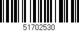 Código de barras (EAN, GTIN, SKU, ISBN): '51702530'