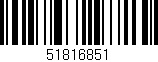 Código de barras (EAN, GTIN, SKU, ISBN): '51816851'