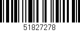 Código de barras (EAN, GTIN, SKU, ISBN): '51827278'