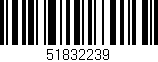 Código de barras (EAN, GTIN, SKU, ISBN): '51832239'