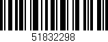 Código de barras (EAN, GTIN, SKU, ISBN): '51832298'