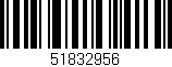 Código de barras (EAN, GTIN, SKU, ISBN): '51832956'