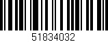 Código de barras (EAN, GTIN, SKU, ISBN): '51834032'