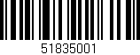 Código de barras (EAN, GTIN, SKU, ISBN): '51835001'
