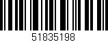 Código de barras (EAN, GTIN, SKU, ISBN): '51835198'