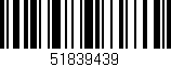 Código de barras (EAN, GTIN, SKU, ISBN): '51839439'