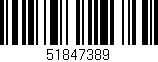 Código de barras (EAN, GTIN, SKU, ISBN): '51847389'