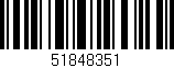 Código de barras (EAN, GTIN, SKU, ISBN): '51848351'