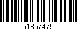 Código de barras (EAN, GTIN, SKU, ISBN): '51857475'