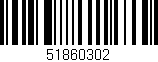 Código de barras (EAN, GTIN, SKU, ISBN): '51860302'