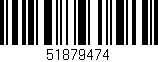 Código de barras (EAN, GTIN, SKU, ISBN): '51879474'