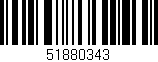 Código de barras (EAN, GTIN, SKU, ISBN): '51880343'
