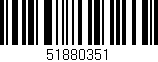 Código de barras (EAN, GTIN, SKU, ISBN): '51880351'