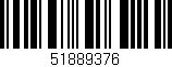 Código de barras (EAN, GTIN, SKU, ISBN): '51889376'