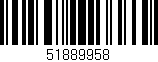 Código de barras (EAN, GTIN, SKU, ISBN): '51889958'