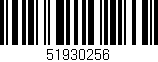 Código de barras (EAN, GTIN, SKU, ISBN): '51930256'