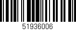 Código de barras (EAN, GTIN, SKU, ISBN): '51936006'