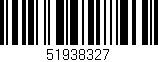 Código de barras (EAN, GTIN, SKU, ISBN): '51938327'