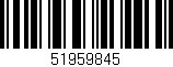 Código de barras (EAN, GTIN, SKU, ISBN): '51959845'