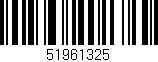 Código de barras (EAN, GTIN, SKU, ISBN): '51961325'