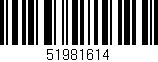 Código de barras (EAN, GTIN, SKU, ISBN): '51981614'