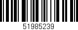 Código de barras (EAN, GTIN, SKU, ISBN): '51985239'