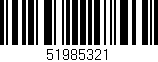 Código de barras (EAN, GTIN, SKU, ISBN): '51985321'