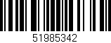 Código de barras (EAN, GTIN, SKU, ISBN): '51985342'