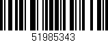 Código de barras (EAN, GTIN, SKU, ISBN): '51985343'